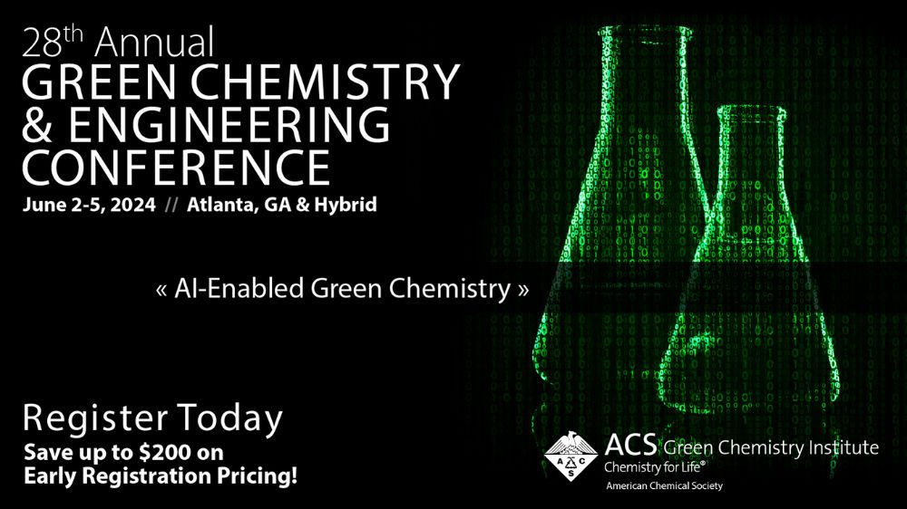 28th Annual Green Chemistry and Engineering Conference - AI Enabled Green Chemistry
